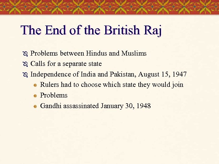The End of the British Raj Ô Ô Ô Problems between Hindus and Muslims