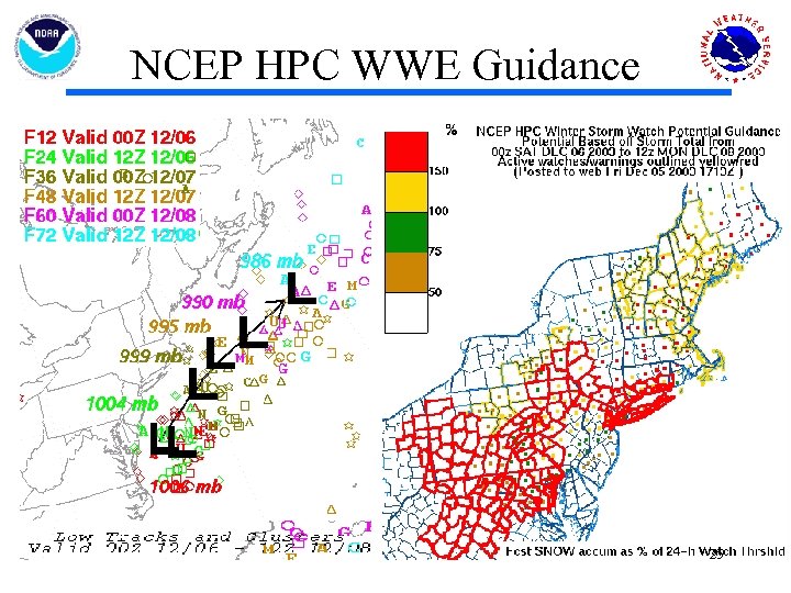 NCEP HPC WWE Guidance 25 