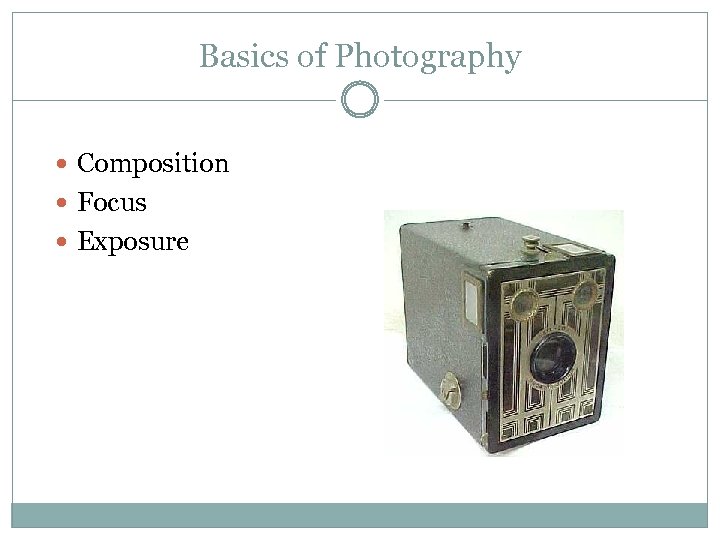 Basics of Photography Composition Focus Exposure 