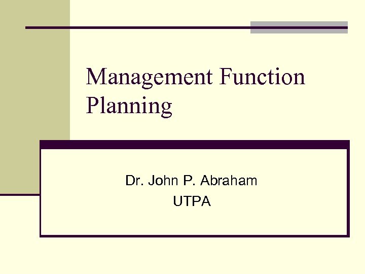 Planning function