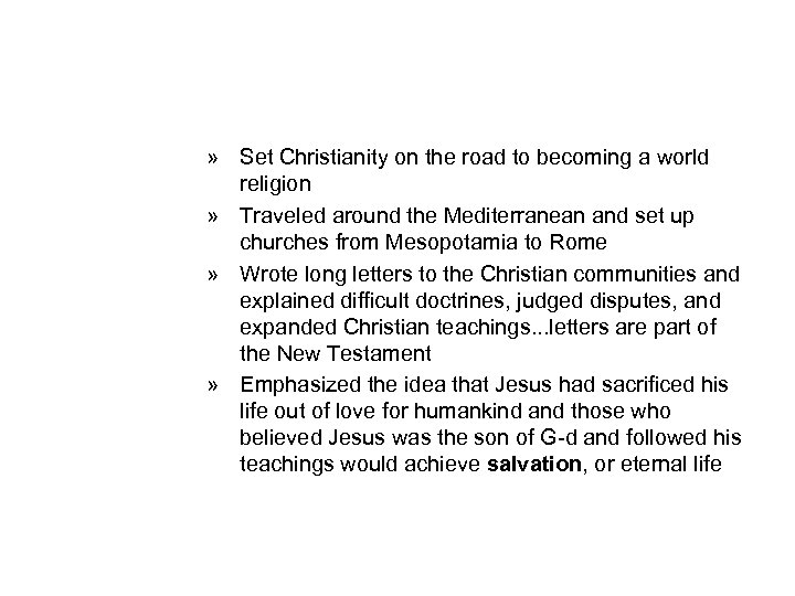 » Set Christianity on the road to becoming a world religion » Traveled around