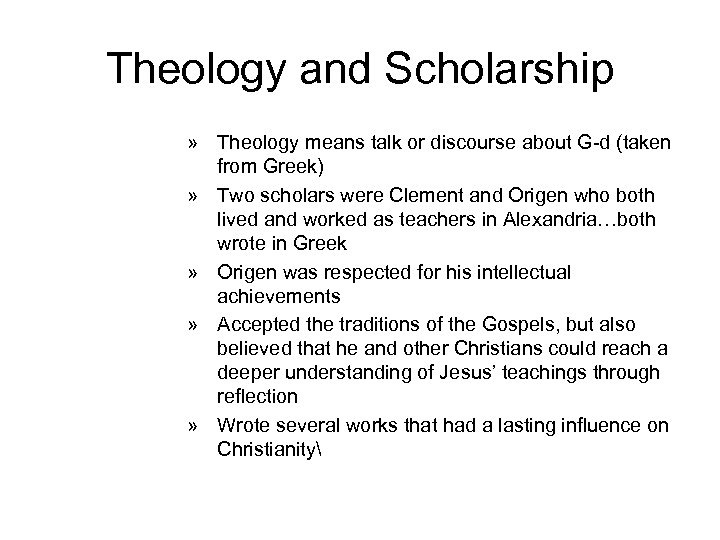 Theology and Scholarship » Theology means talk or discourse about G-d (taken from Greek)