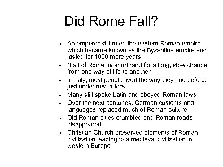 Did Rome Fall? » An emperor still ruled the eastern Roman empire which became