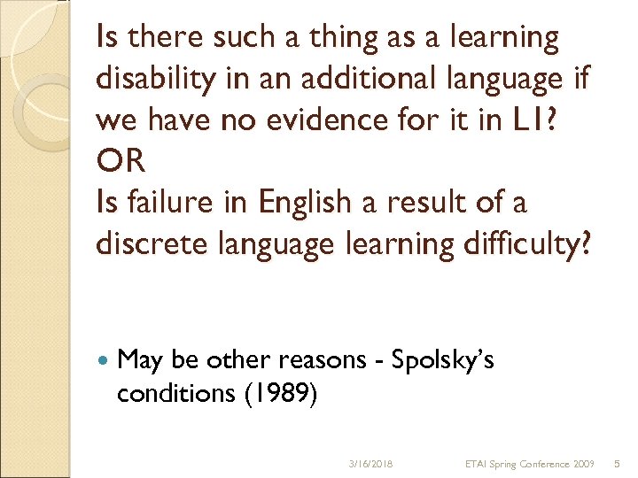 Is there such a thing as a learning disability in an additional language if