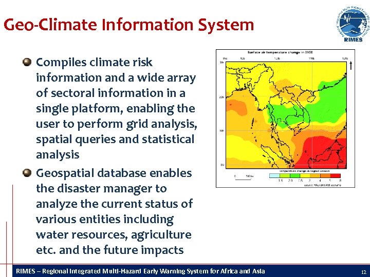 Geo-Climate Information System Compiles climate risk information and a wide array of sectoral information