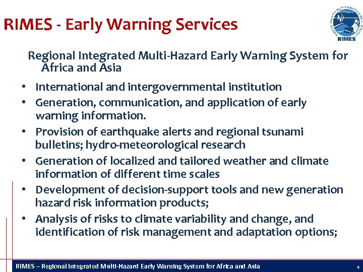 RIMES - Early Warning Services Regional Integrated Multi-Hazard Early Warning System for Africa and