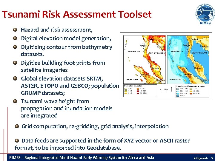 Tsunami Risk Assessment Toolset Hazard and risk assessment, Digital elevation model generation, Digitizing contour