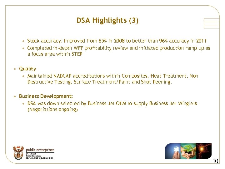 DSA Highlights (3) • Stock accuracy: Improved from 65% in 2008 to better than