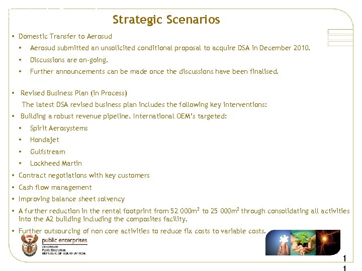Strategic Scenarios • Domestic Transfer to Aerosud • Aerosud submitted an unsolicited conditional proposal