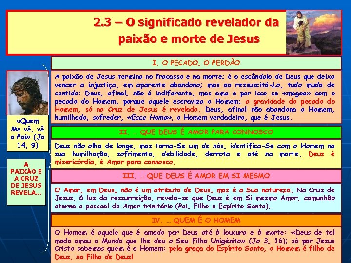 2. 3 – O significado revelador da paixão e morte de Jesus I. O