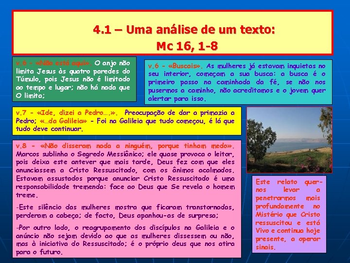 4. 1 – Uma análise de um texto: Mc 16, 1 -8 v. 6