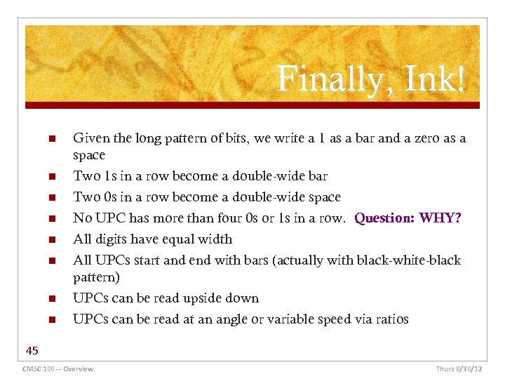 Finally, Ink! n n n n Given the long pattern of bits, we write