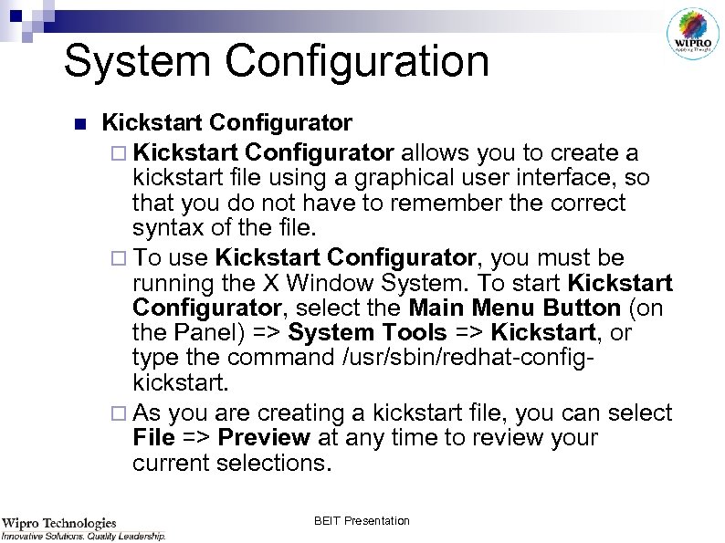 System Configuration n Kickstart Configurator ¨ Kickstart Configurator allows you to create a kickstart