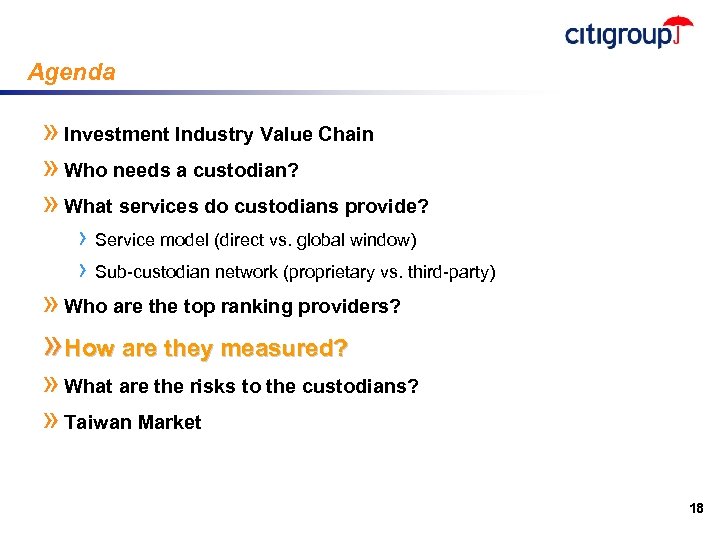 Agenda » Investment Industry Value Chain » Who needs a custodian? » What services