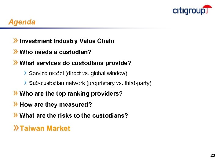 Agenda » Investment Industry Value Chain » Who needs a custodian? » What services