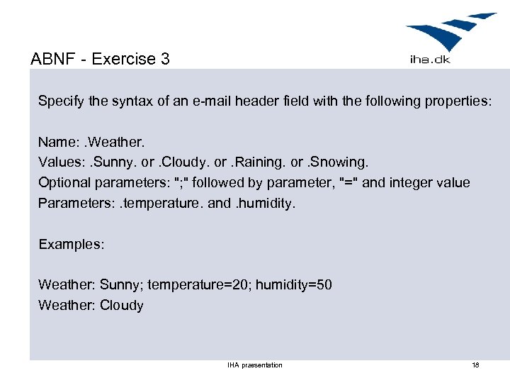 ABNF - Exercise 3 Specify the syntax of an e-mail header field with the