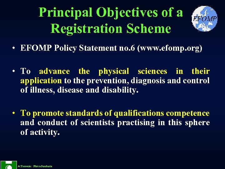 Principal Objectives of a Registration Scheme • EFOMP Policy Statement no. 6 (www. efomp.