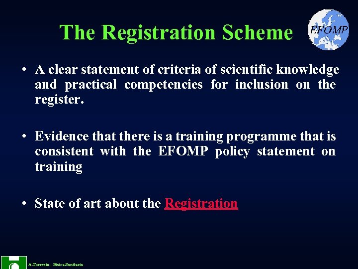 The Registration Scheme • A clear statement of criteria of scientific knowledge and practical