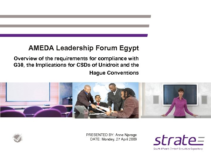 AMEDA Leadership Forum Egypt Overview of the requirements for compliance with G 30, the