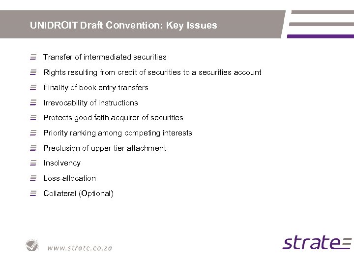 UNIDROIT Draft Convention: Key Issues Transfer of intermediated securities Rights resulting from credit of