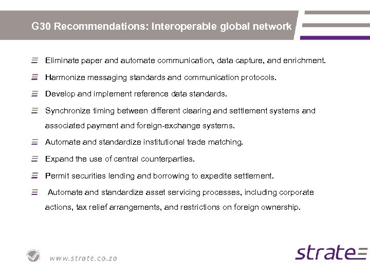 G 30 Recommendations: Interoperable global network Eliminate paper and automate communication, data capture, and