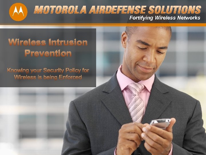 Fortifying Wireless Networks Wireless Intrusion Prevention 1 