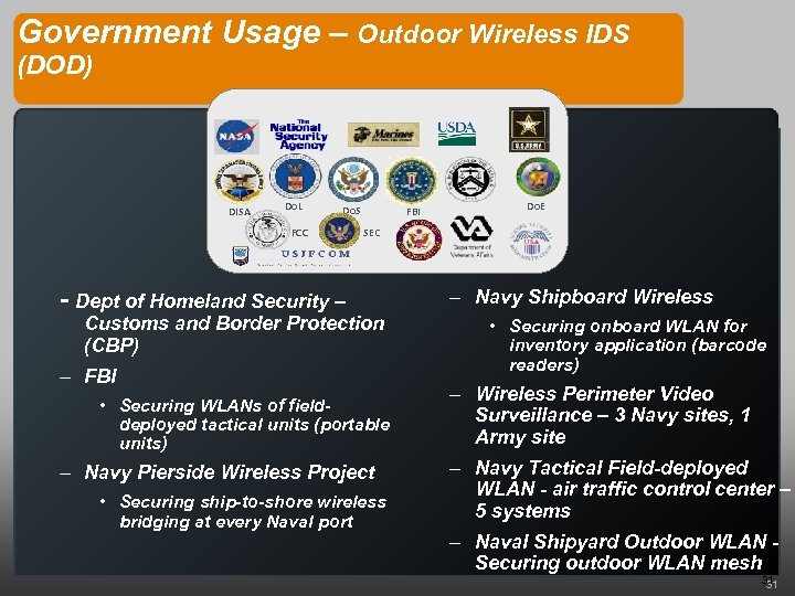Government Usage – Outdoor Wireless IDS (DOD) DISA Do. L Do. S FCC FBI