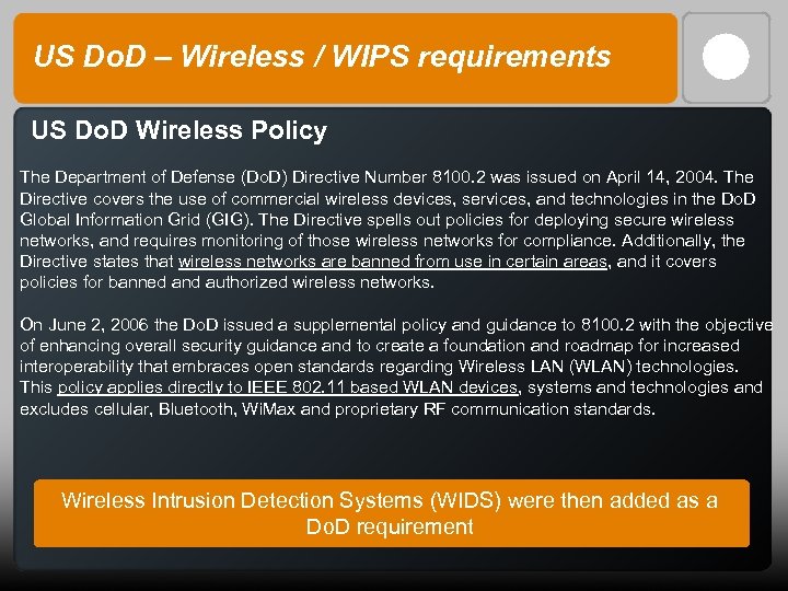 US Do. D – Wireless / WIPS requirements US Do. D Wireless Policy The