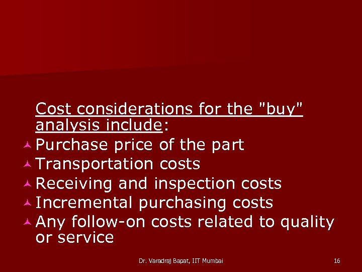 Cost considerations for the 