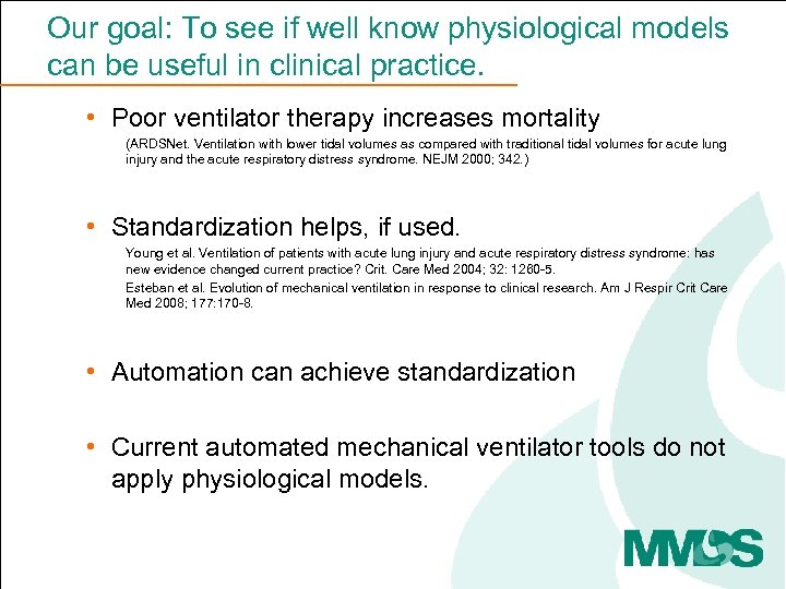 Our goal: To see if well know physiological models can be useful in clinical