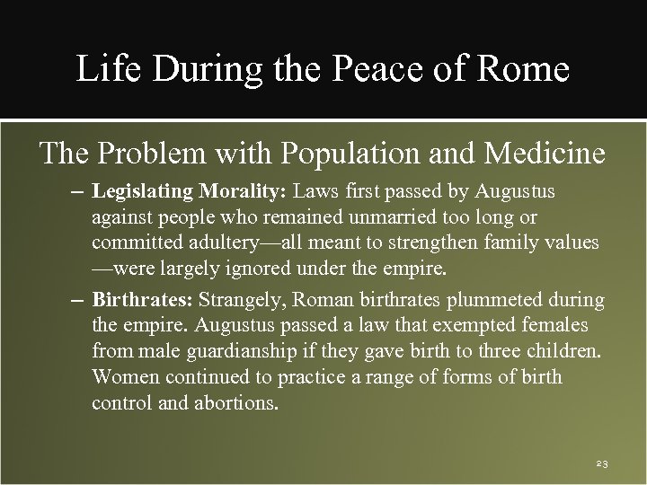 Life During the Peace of Rome The Problem with Population and Medicine – Legislating