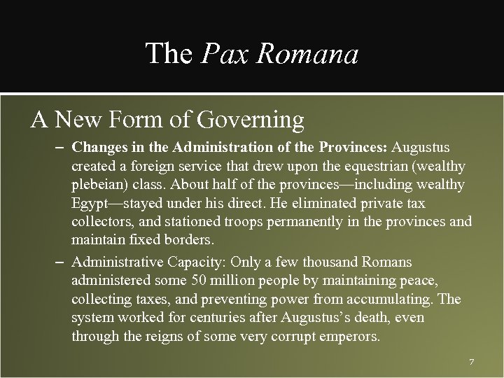 The Pax Romana A New Form of Governing – Changes in the Administration of