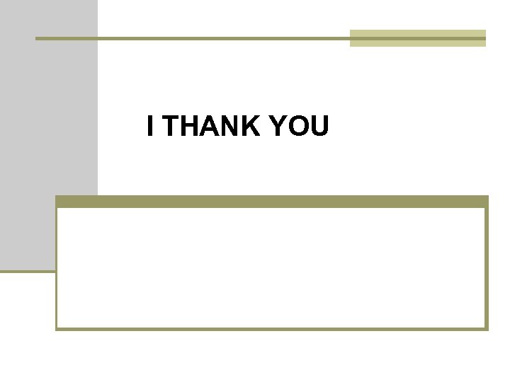 I THANK YOU 
