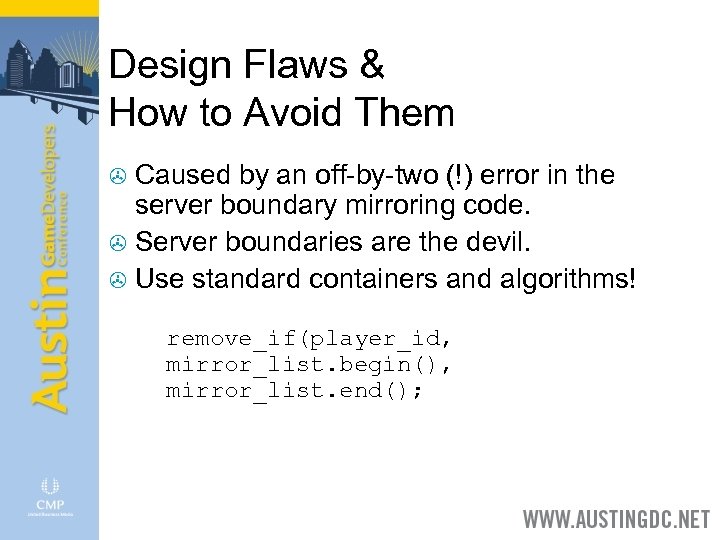 Design Flaws & How to Avoid Them Caused by an off-by-two (!) error in