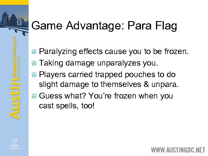 Game Advantage: Para Flag Paralyzing effects cause you to be frozen. > Taking damage