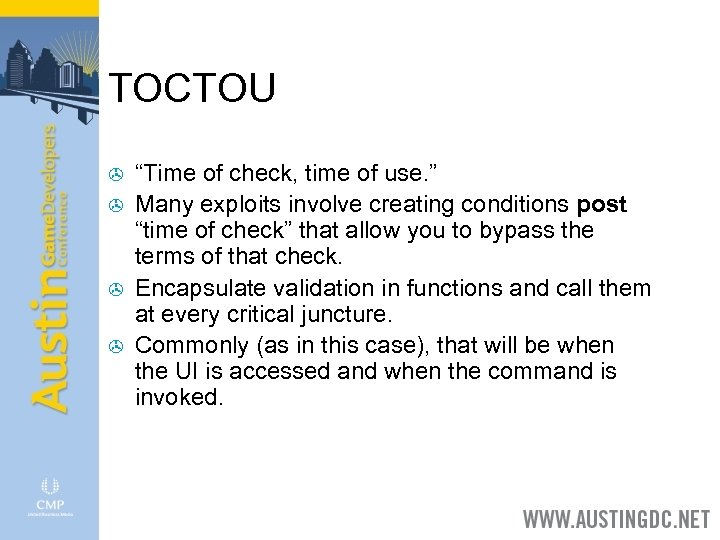TOCTOU > > “Time of check, time of use. ” Many exploits involve creating