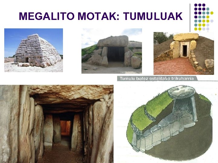 MEGALITO MOTAK: TUMULUAK 