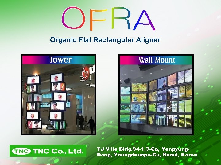 Organic Flat Rectangular Aligner TJ Ville Bldg. 94 -1, 3 -Ga, Yanpyung. Dong, Youngdeunpo-Gu,