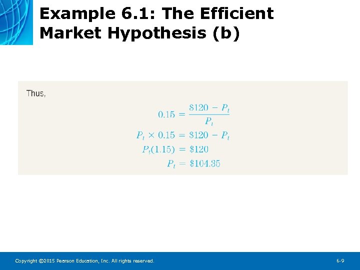 Example 6. 1: The Efficient Market Hypothesis (b) Copyright © 2015 Pearson Education, Inc.