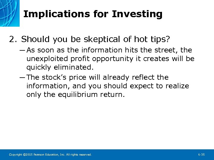 Implications for Investing 2. Should you be skeptical of hot tips? ─ As soon