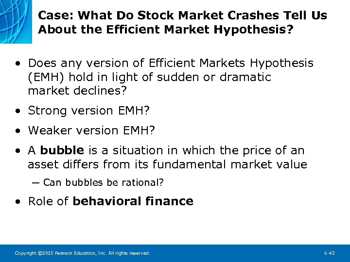 Case: What Do Stock Market Crashes Tell Us About the Efficient Market Hypothesis? •