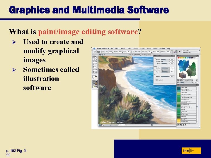 Graphics and Multimedia Software What is paint/image editing software? Ø Ø Used to create