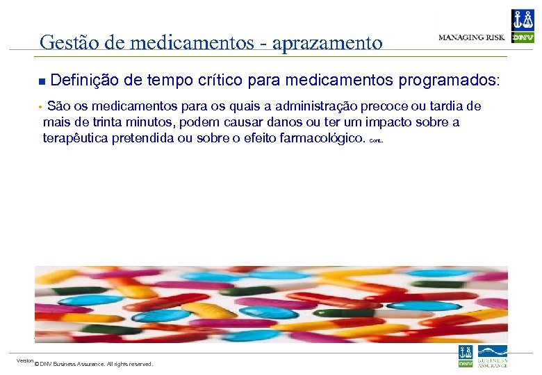 Gestão de medicamentos - aprazamento n • Definição de tempo crítico para medicamentos programados: