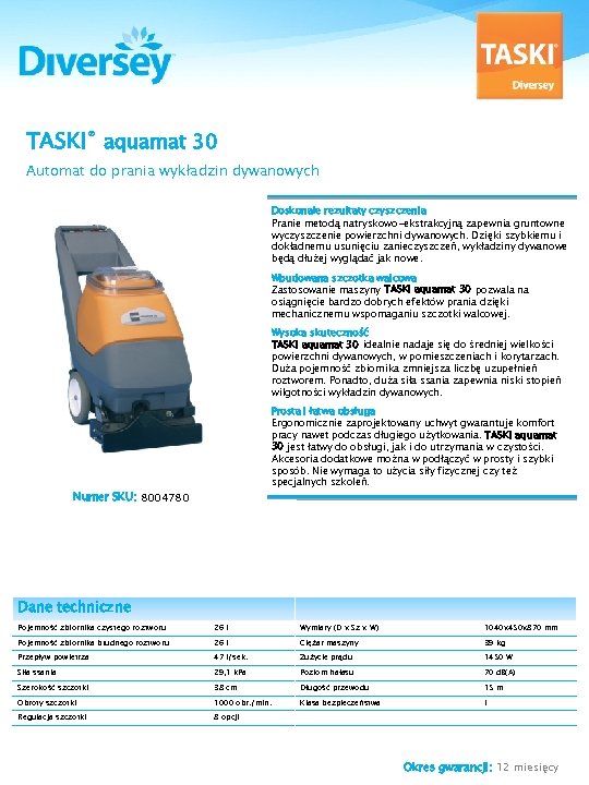TASKI® aquamat 30 Automat do prania wykładzin dywanowych Doskonałe rezultaty czyszczenia Pranie metodą natryskowo-ekstrakcyjną