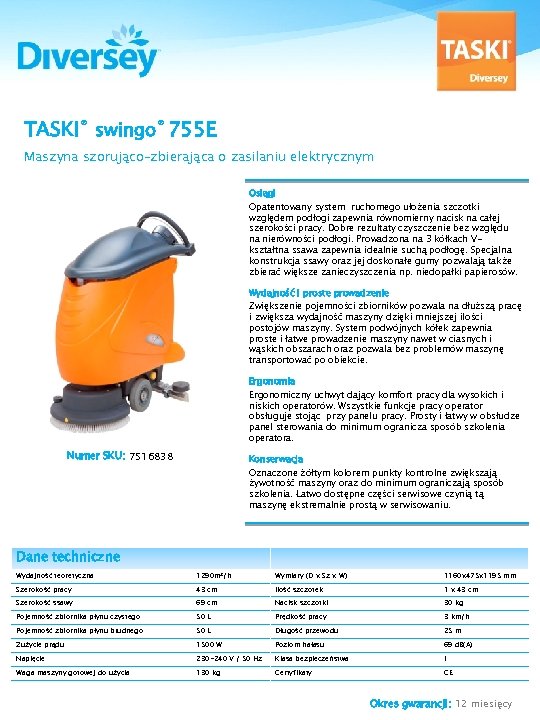 TASKI® swingo® 755 E Maszyna szorująco–zbierająca o zasilaniu elektrycznym Osiągi Opatentowany system ruchomego ułożenia