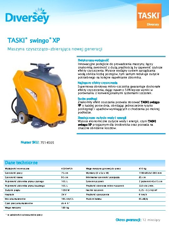 TASKI® swingo® XP Maszyna czyszcząco-zbierająca nowej generacji Zwiększona wydajność Innowacyjne podejście do prowadzenia maszyny,