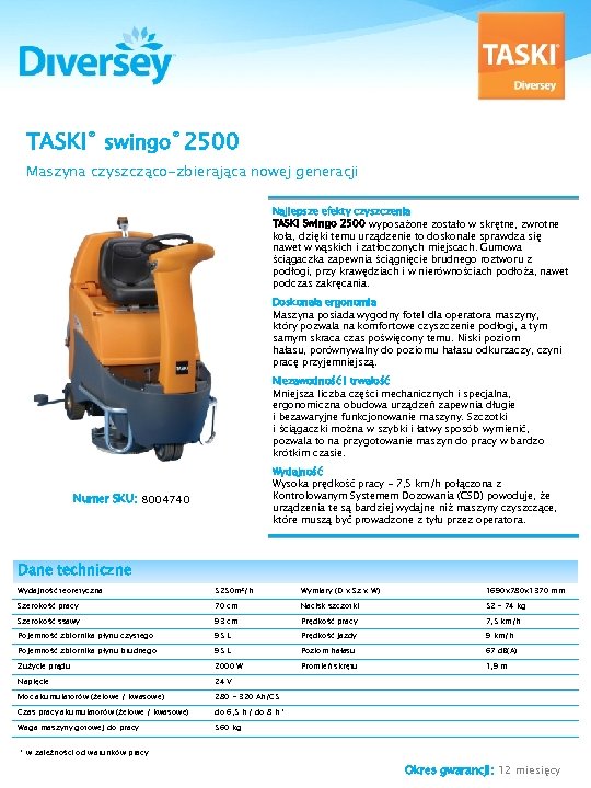 TASKI® swingo® 2500 Maszyna czyszcząco-zbierająca nowej generacji Najlepsze efekty czyszczenia TASKI Swingo 2500 wyposażone