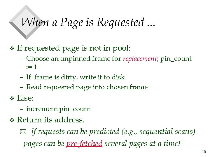 When a Page is Requested. . . v If requested page is not in