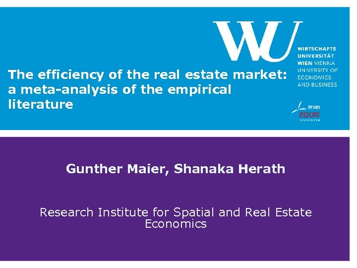 The efficiency of the real estate market: a meta-analysis of the empirical literature Gunther