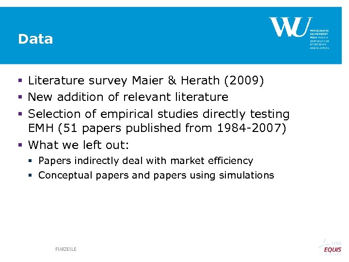Data § Literature survey Maier & Herath (2009) § New addition of relevant literature
